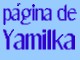 Yamilkas Seite 
page of Yamilka 
página de Yamilka 